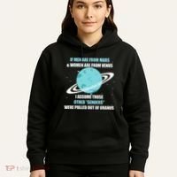 If Are From Mars And  Are From Venus I Assume Those Hoodie thumb 5