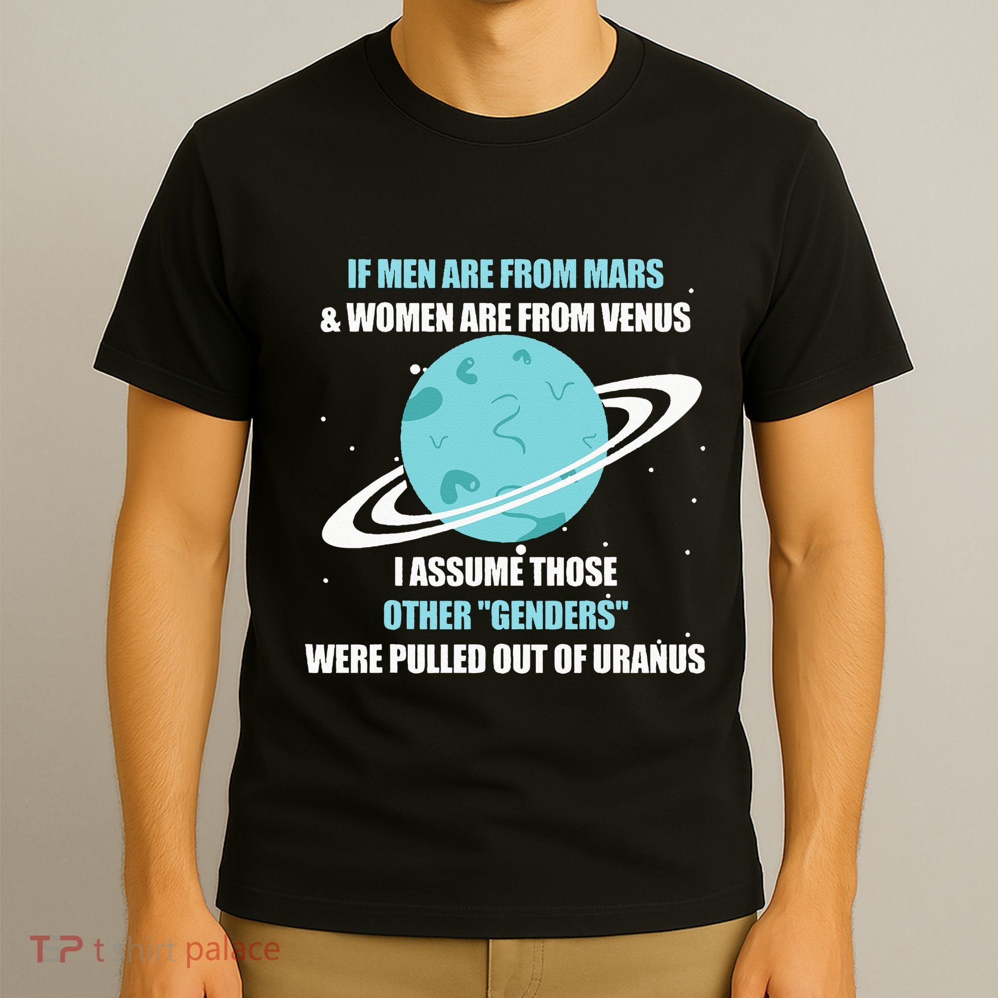 If Are From Mars And  Are From Venus I Assume Those T-Shirt