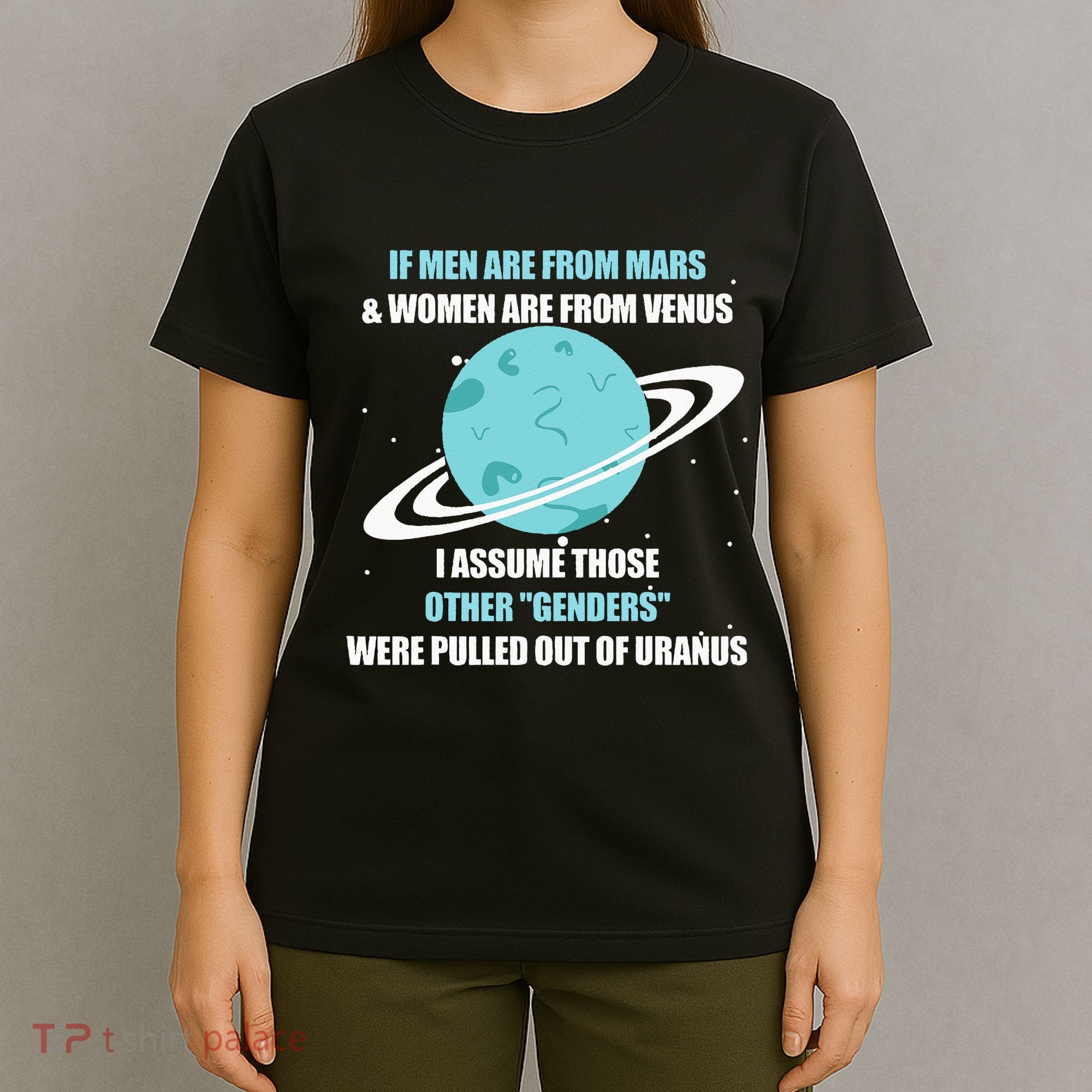 If Are From Mars And  Are From Venus I Assume Those T-Shirt