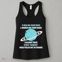 If Are From Mars And  Are From Venus I Assume Those Women's Tank Top thumb 3