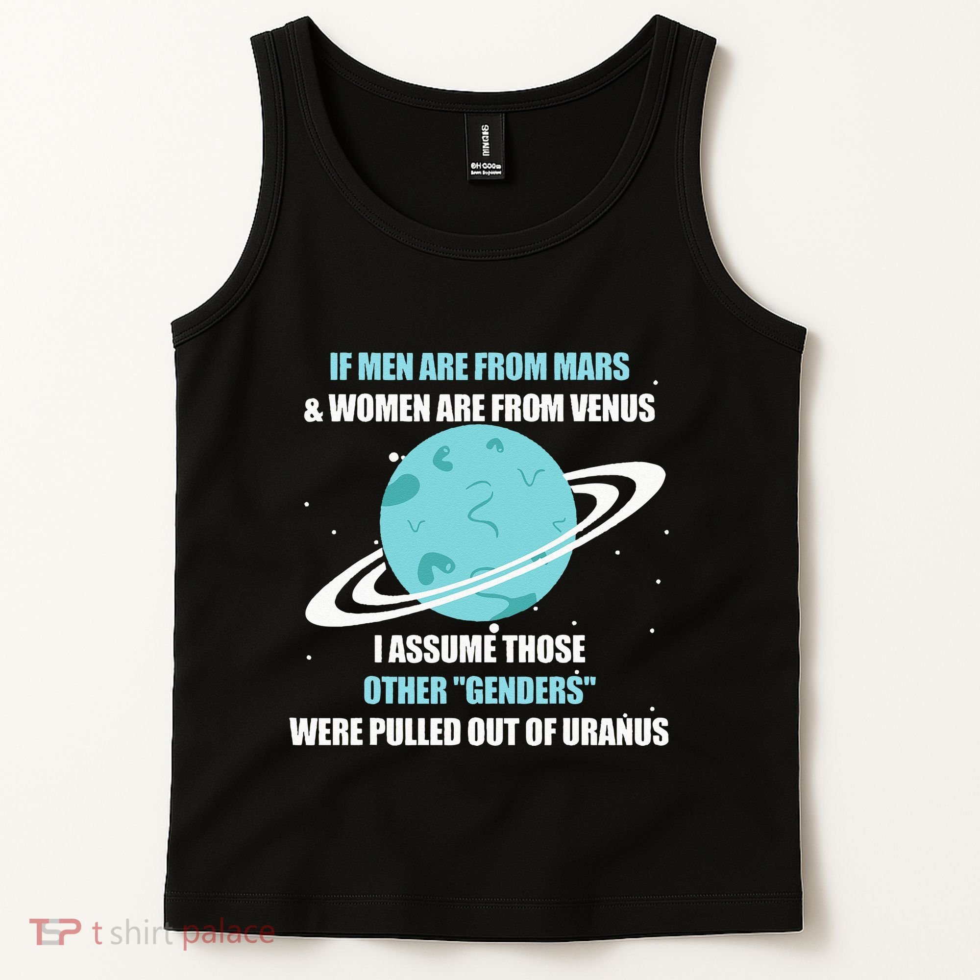 If Are From Mars And  Are From Venus I Assume Those Tank Top