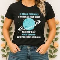 If Are From Mars And  Are From Venus I Assume Those Women's T-Shirt thumb 2