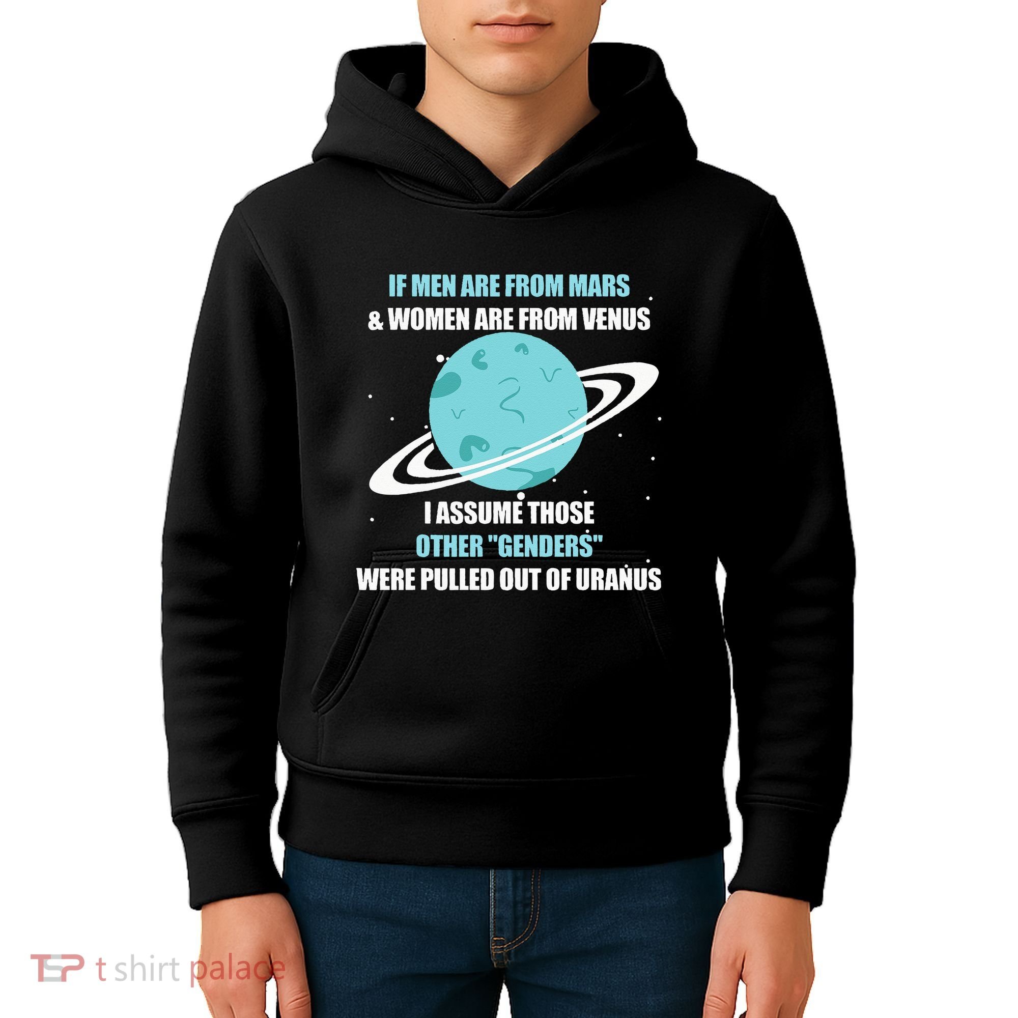 If Are From Mars And  Are From Venus I Assume Those Kids Hoodie