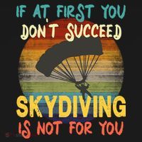If At First You Don't Succeed, Skydiving Is Not For You Funny Visor thumb 3