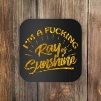 Im A Fucking Ray Of Sunshine Sarcastic Gold Font Coaster thumb 0