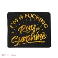 Im A Fucking Ray Of Sunshine Sarcastic Gold Font Mousepad thumb 0