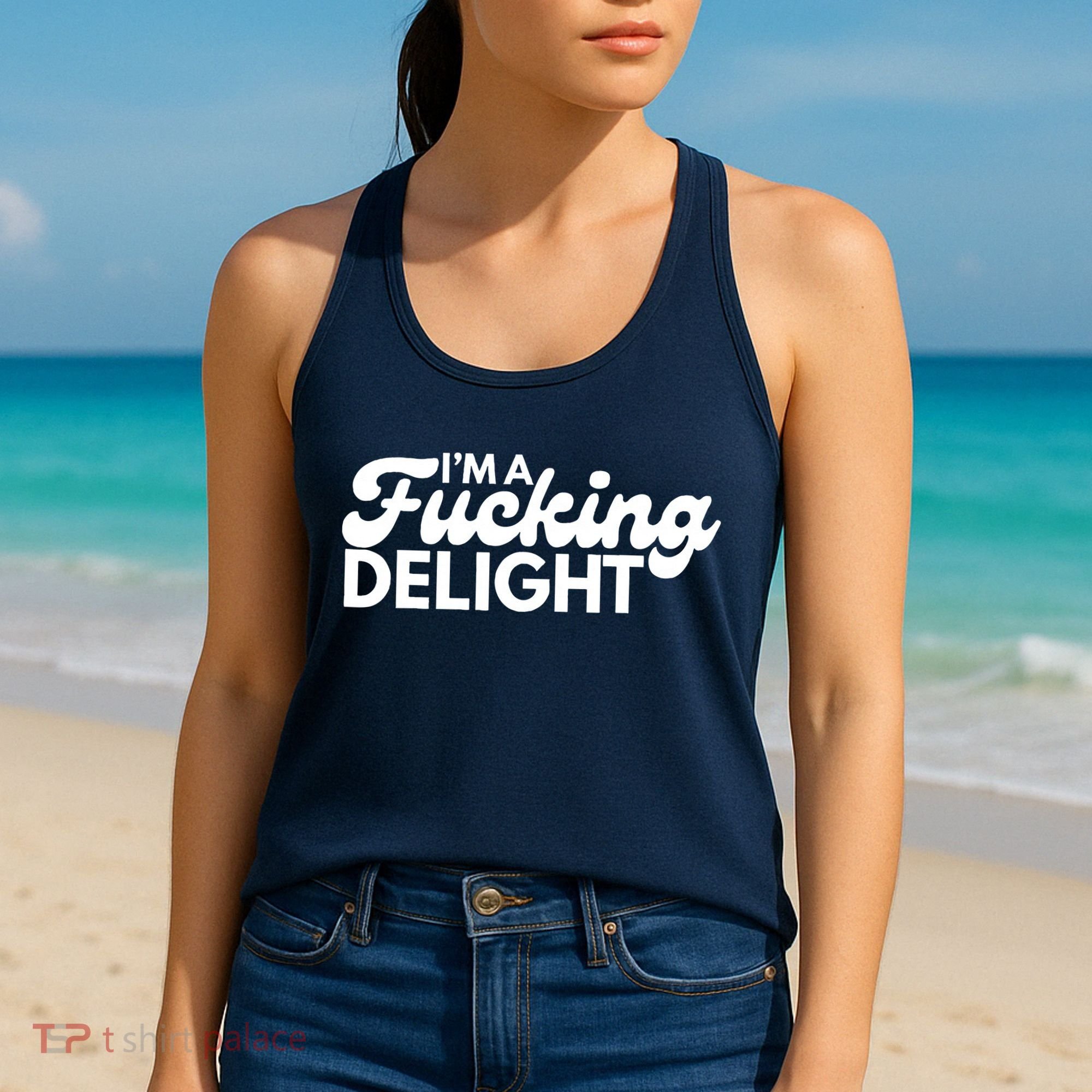 I'm A Fucking Delight Funny Sarcasm (on back) Women's Tank Top