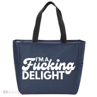 I'm A Fucking Delight Funny Sarcasm (on back) Tote Bag