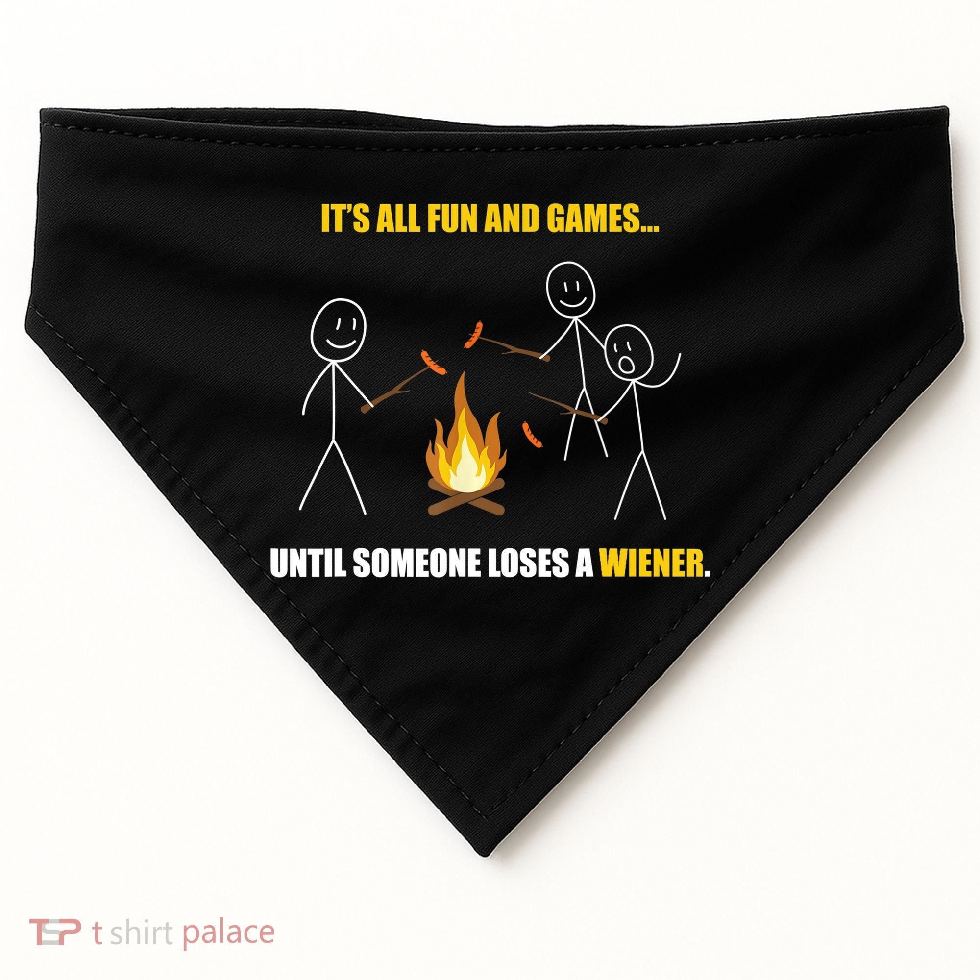 It's All Fun And Games Until Someone Loses A Wiener Gift USA-Made Doggie Bandana