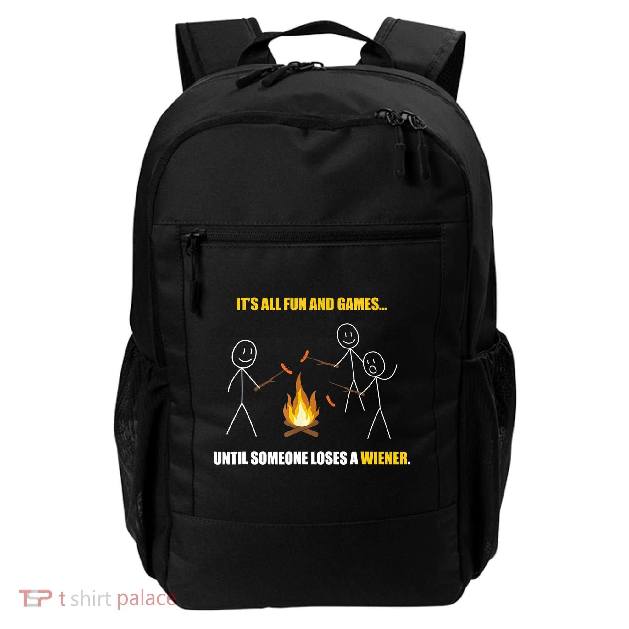 It's All Fun And Games Until Someone Loses A Wiener Gift Backpack