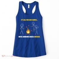 It's All Fun And Games Until Someone Loses A Wiener Gift Women's Tank Top thumb 0