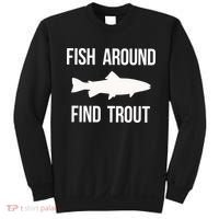 Ish Around Find Trout Sweatshirt thumb 0
