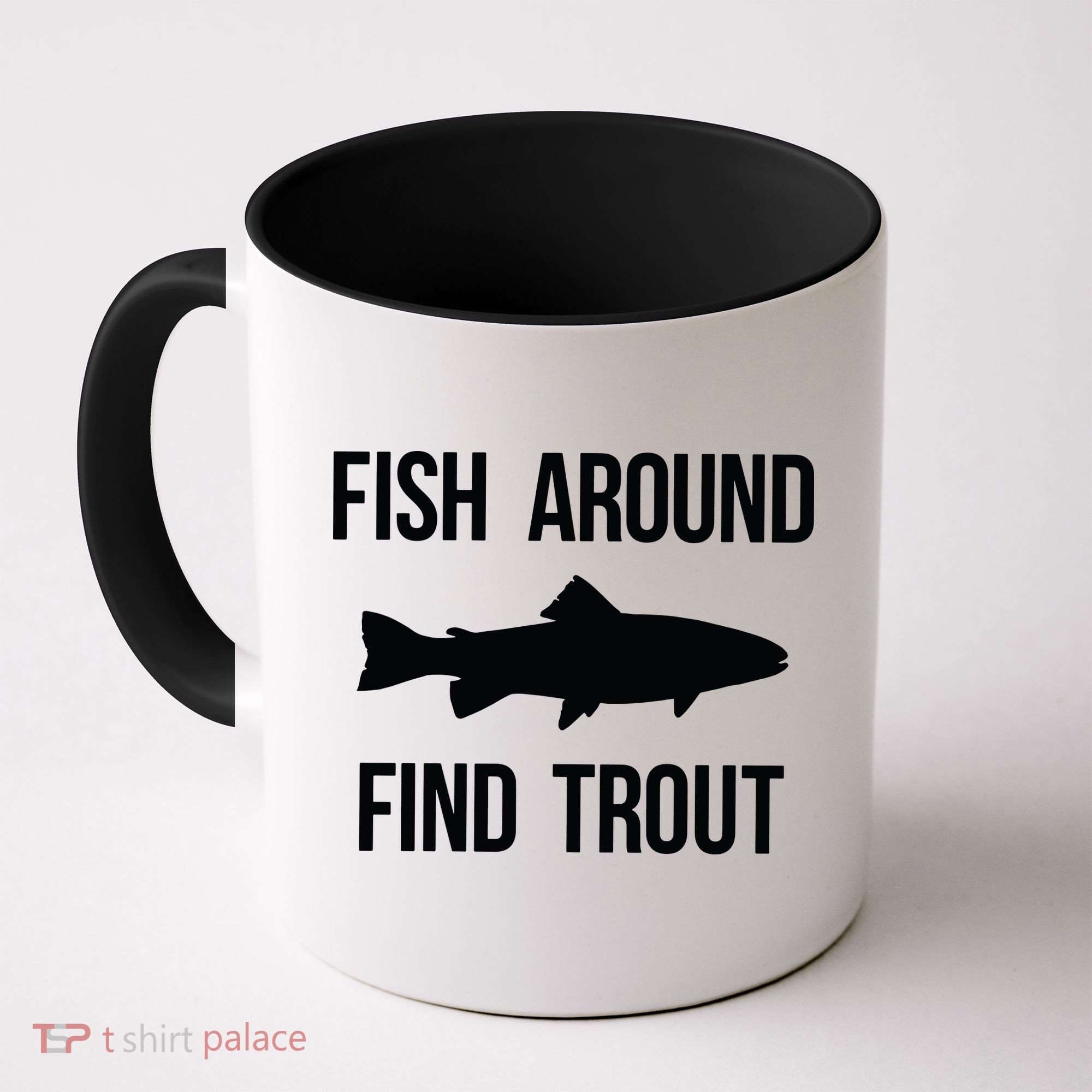 Ish Around Find Trout Coffee Mug
