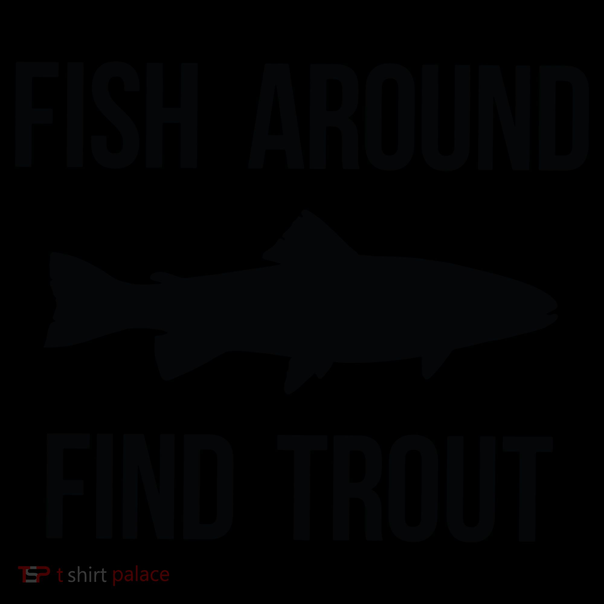Ish Around Find Trout Coffee Mug