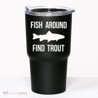 Ish Around Find Trout Tumbler thumb 0