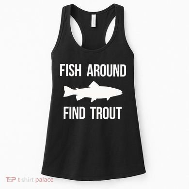 Ish Around Find Trout Women's Tank Top