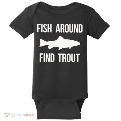 Ish Around Find Trout Baby Bodysuit