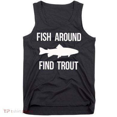 Ish Around Find Trout Tank Top