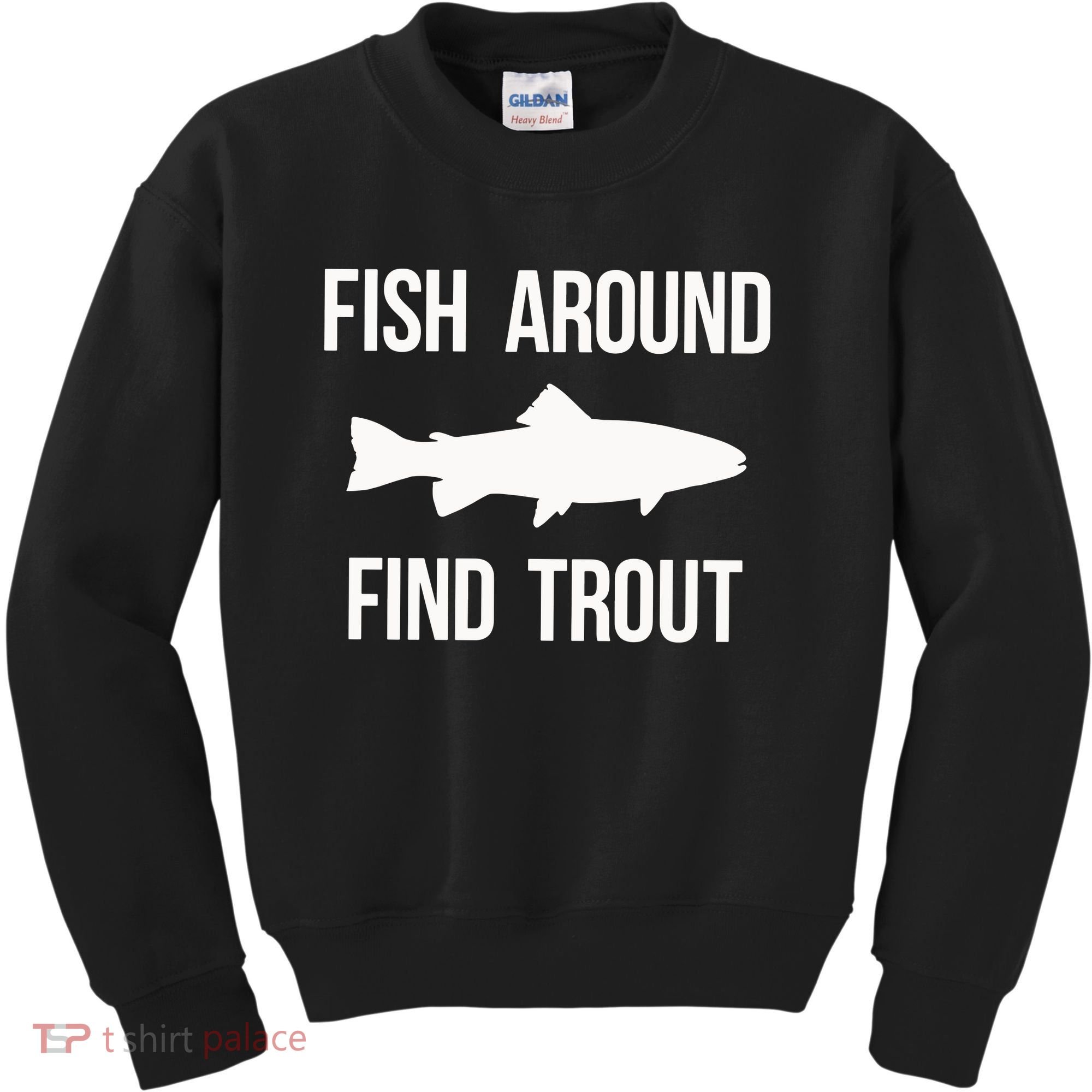 Ish Around Find Trout Kids Sweatshirt