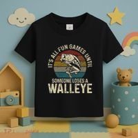 ItS All Fun And Games Until Someone Loses A Walleye Fishing Toddler T-Shirt thumb 3