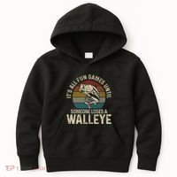 ItS All Fun And Games Until Someone Loses A Walleye Fishing Kids Hoodie thumb 0