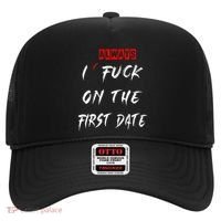 I Always Fuck On The First Date Funny First Date Hat thumb 0