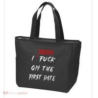 I Always Fuck On The First Date Funny First Date Tote Bag thumb 3