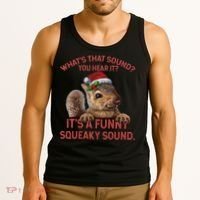 ItS A Funny Squeaky Sound Christmas Squirrel Tank Top thumb 3