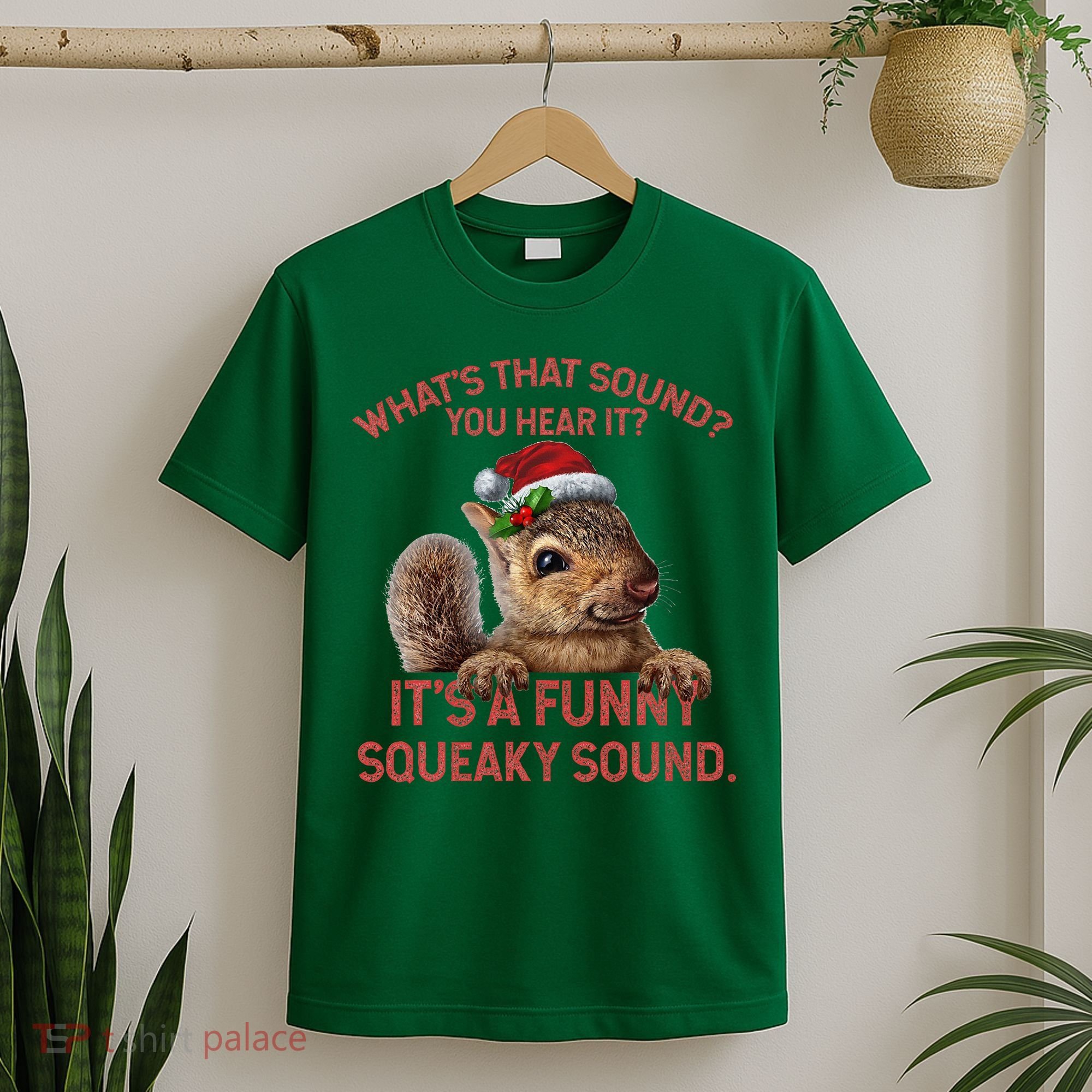 ItS A Funny Squeaky Sound Christmas Squirrel T-Shirt