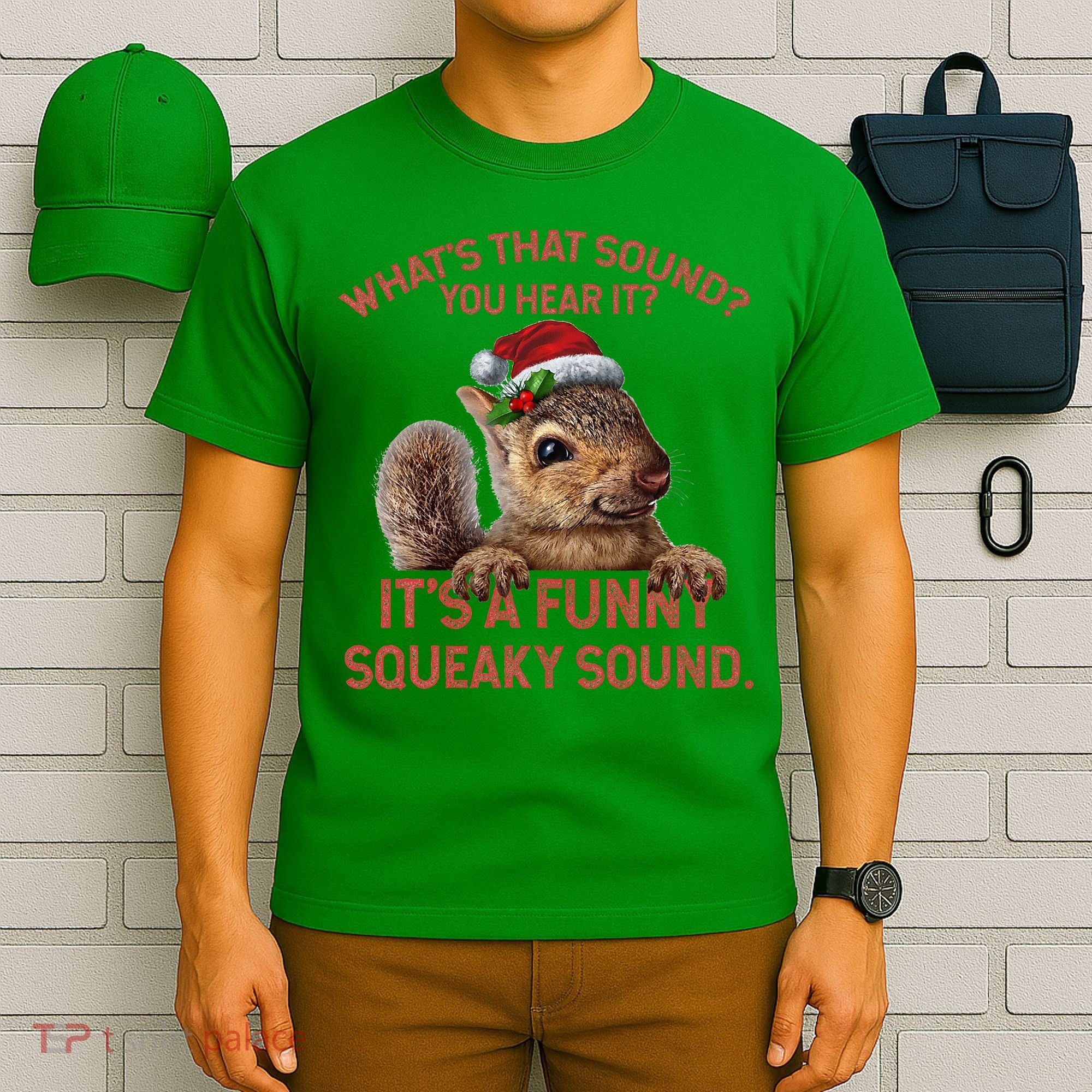 ItS A Funny Squeaky Sound Christmas Squirrel T-Shirt