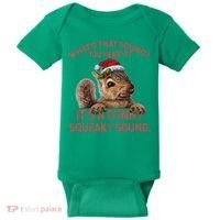 ItS A Funny Squeaky Sound Christmas Squirrel Baby Bodysuit thumb 0