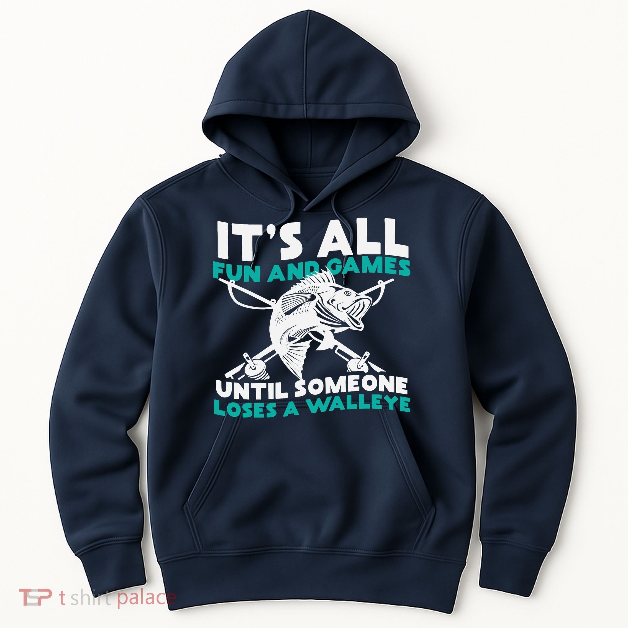 ItS All Fun And Games Until Someone Loses A Walleye Hoodie