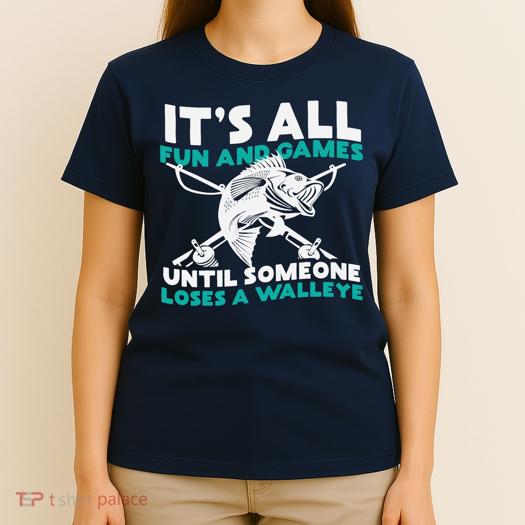 ItS All Fun And Games Until Someone Loses A Walleye T-Shirt