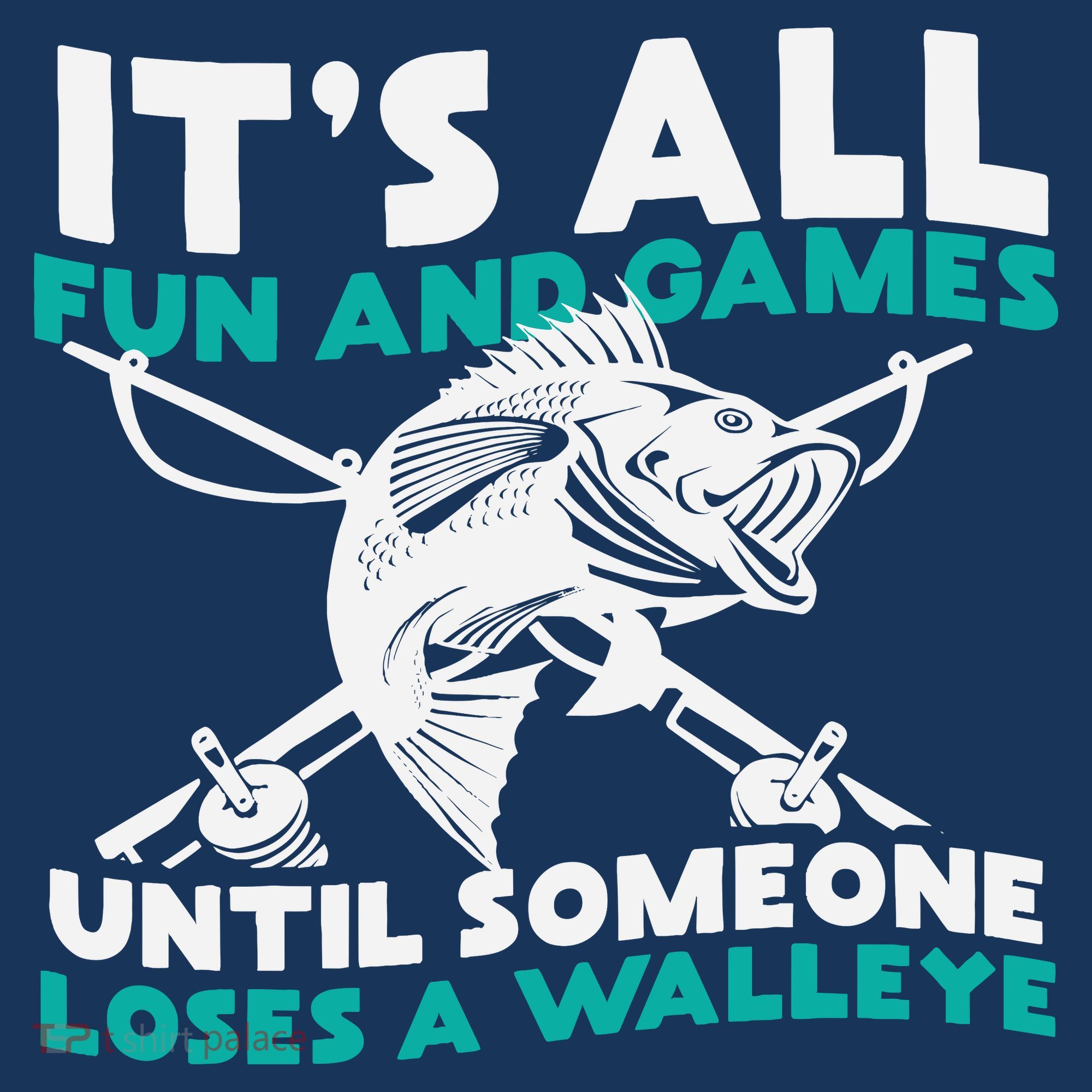 ItS All Fun And Games Until Someone Loses A Walleye Toddler Hoodie
