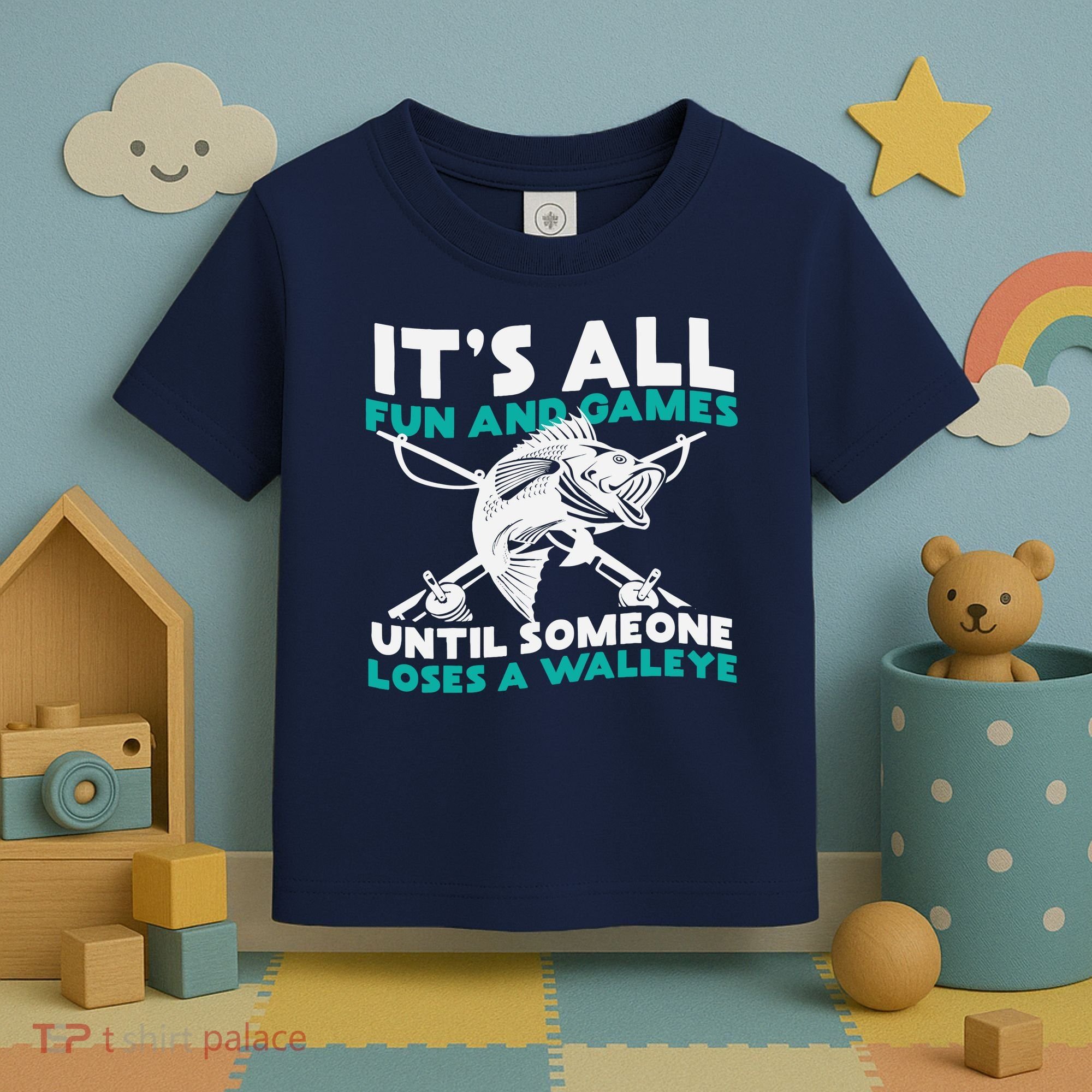 ItS All Fun And Games Until Someone Loses A Walleye Toddler T-Shirt