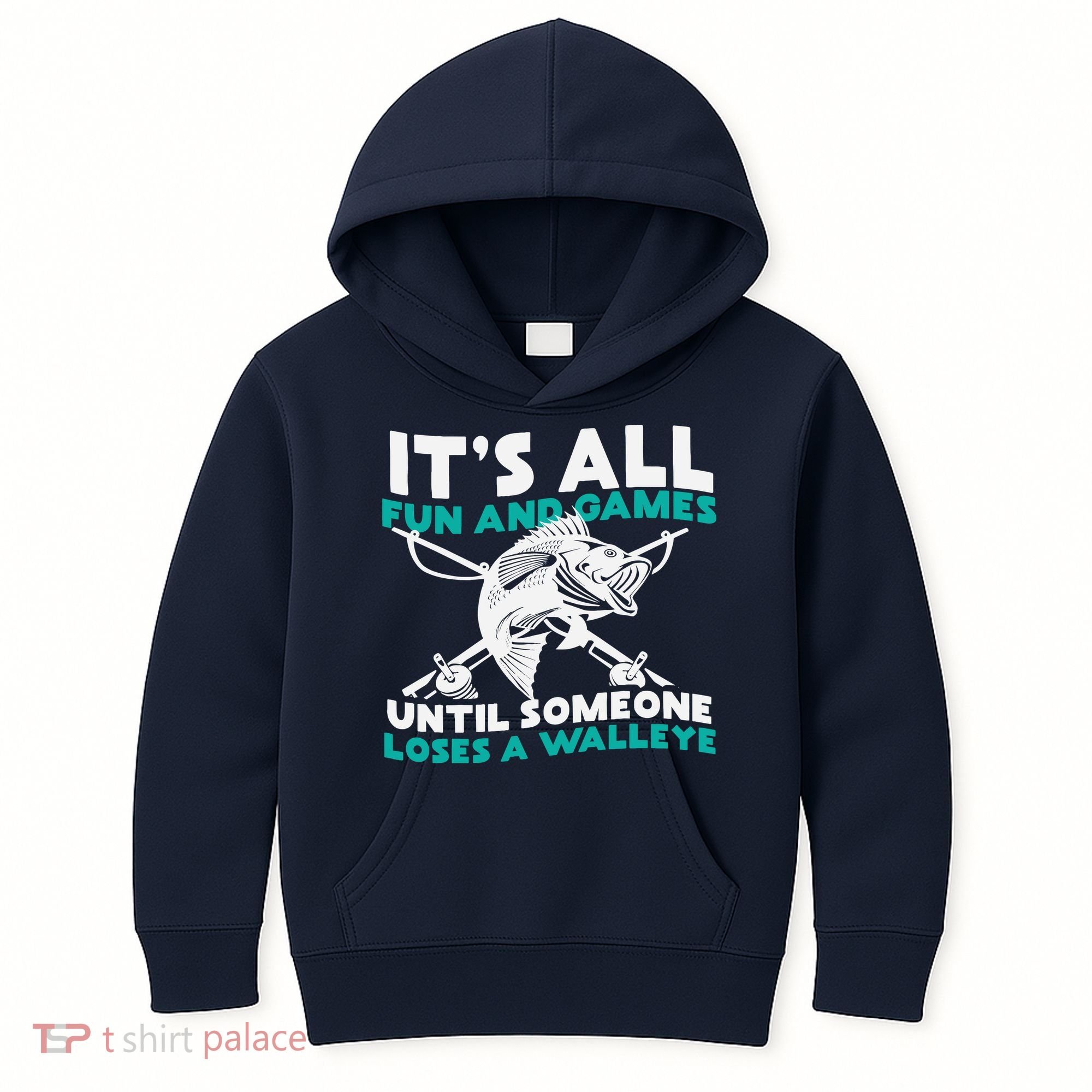 ItS All Fun And Games Until Someone Loses A Walleye Kids Hoodie