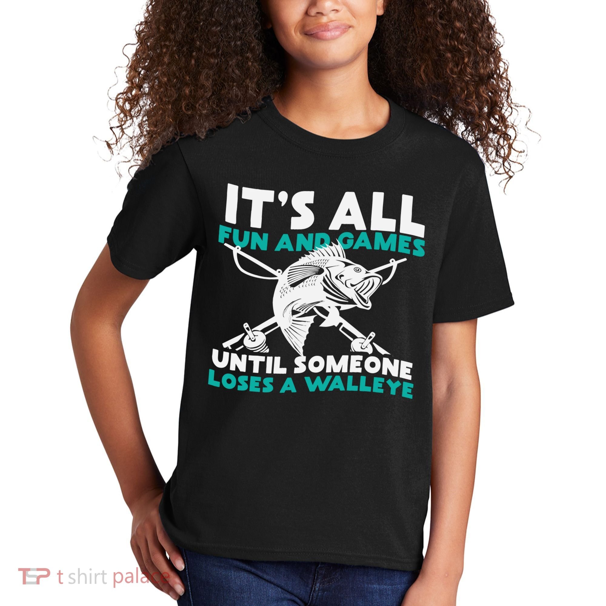 ItS All Fun And Games Until Someone Loses A Walleye Kids T-Shirt