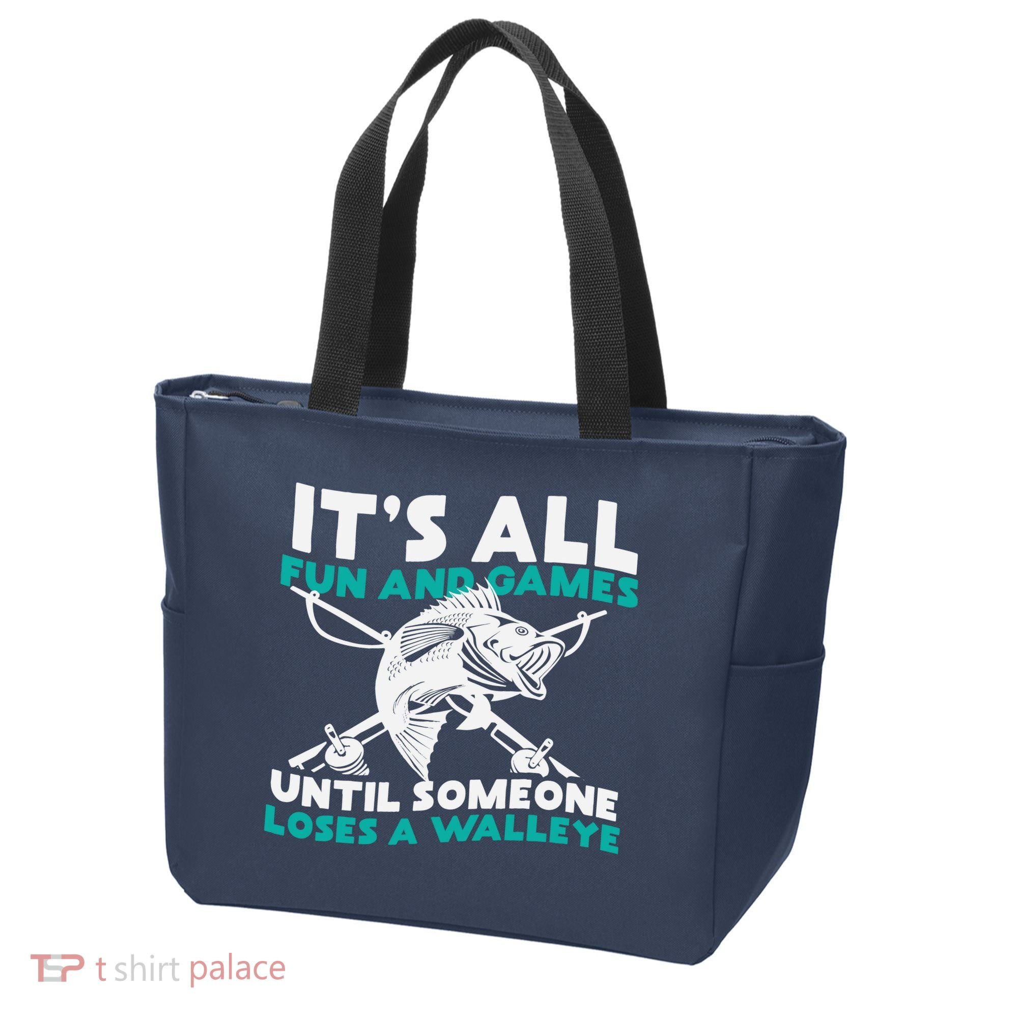 ItS All Fun And Games Until Someone Loses A Walleye Tote Bag