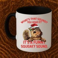 Its A Funny Squeaky Sound Christmas Squirrel Coffee Mug thumb 2