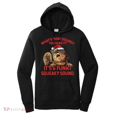 Its A Funny Squeaky Sound Christmas Squirrel Women's Hoodie