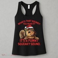 Its A Funny Squeaky Sound Christmas Squirrel Women's Tank Top thumb 3