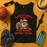 Its A Funny Squeaky Sound Christmas Squirrel Tank Top thumb 4