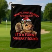 Its A Funny Squeaky Sound Christmas Squirrel Golf Towel thumb 1