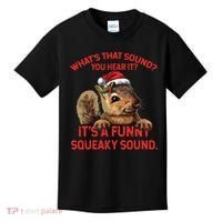 Its A Funny Squeaky Sound Christmas Squirrel Kids T-Shirt thumb 0