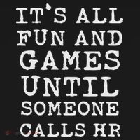 It's All Fun And Games Hr Funny Quotes Human Resources Gift Women's Hoodie thumb 2