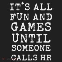 ItS All Fun And Games Hr Funny Quotes Human Resources Gift Hat thumb 2