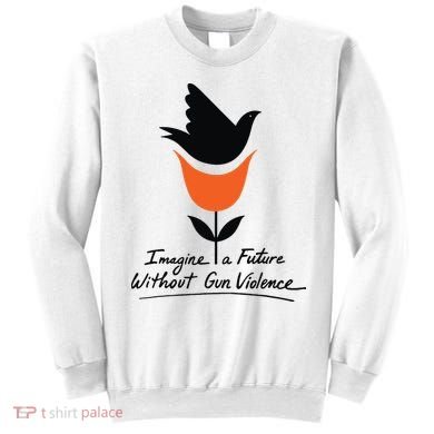 Imagine A Future Without Gun Violence Tee For Gun Control Sweatshirt