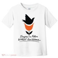 Imagine A Future Without Gun Violence Tee For Gun Control Toddler T-Shirt thumb 0