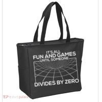 Its All Fun And Games Until Someone Divides By Zero Tote Bag thumb 2