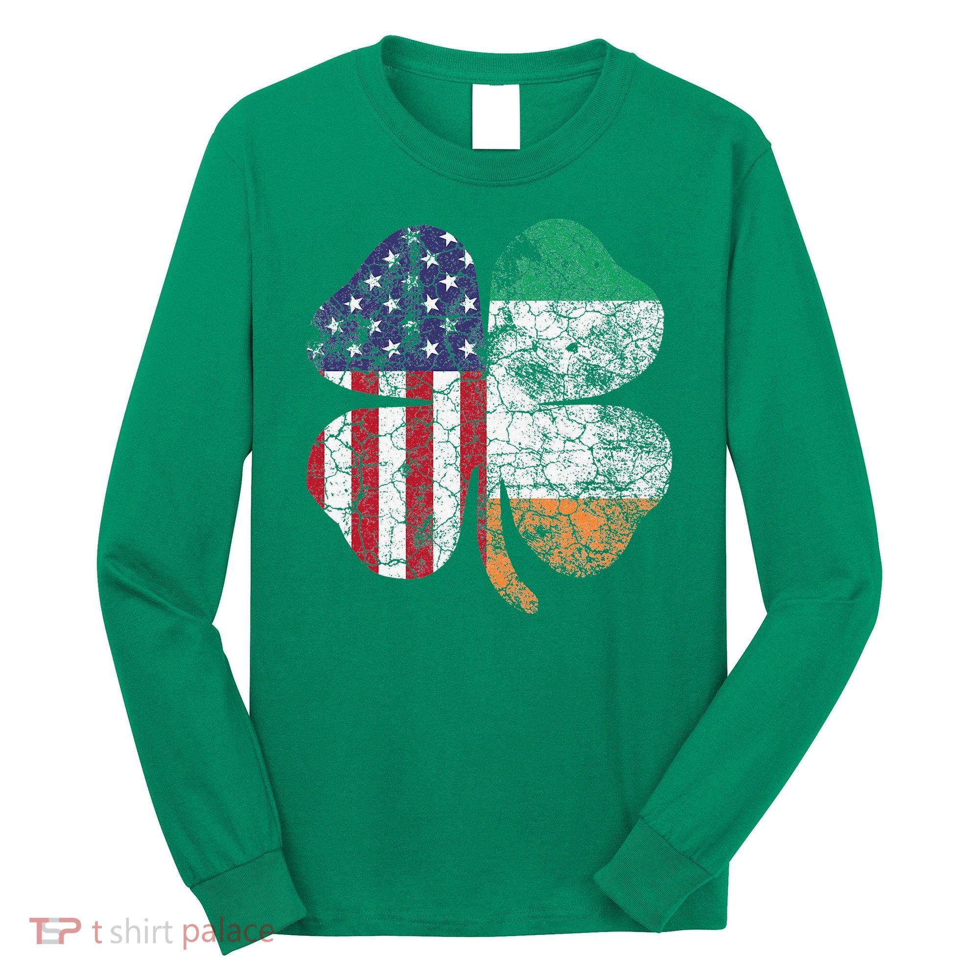 Irish American Flag Ireland Flag ST PATRICKS DAY Gift Lucky Long Sleeve Shirt